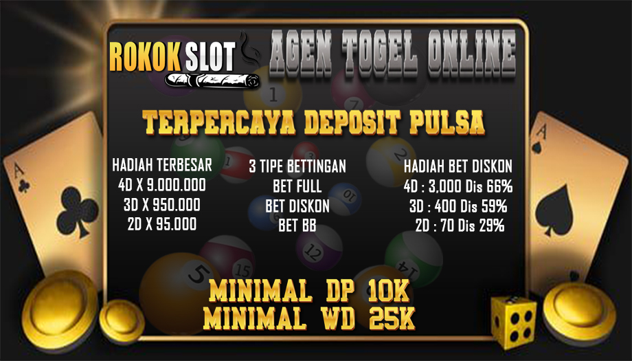 ROKOKSLOT>> Agen Togel Online Terpercaya Deposit Pulsa