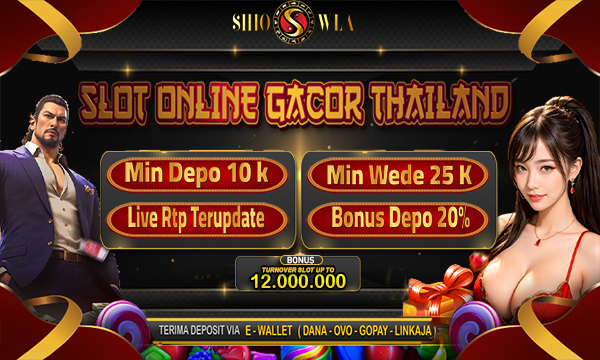 SHIOWLA# LINK DAFTAR SLOT ONLINE GACOR THAILAND DAN BOCORAN LIVE RTP TERUPDATE