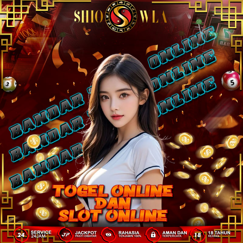 SHIOWLA# BANDAR TOGEL ONLINE DAN SLOT ONLINE GACOR TERPERCAYA