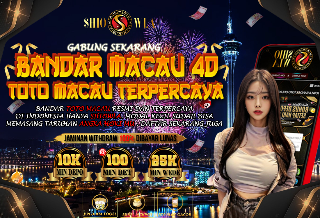 SHIOWLA- Daftar Situs Bandar Toto Macau Togel Online Bet 100 Perak