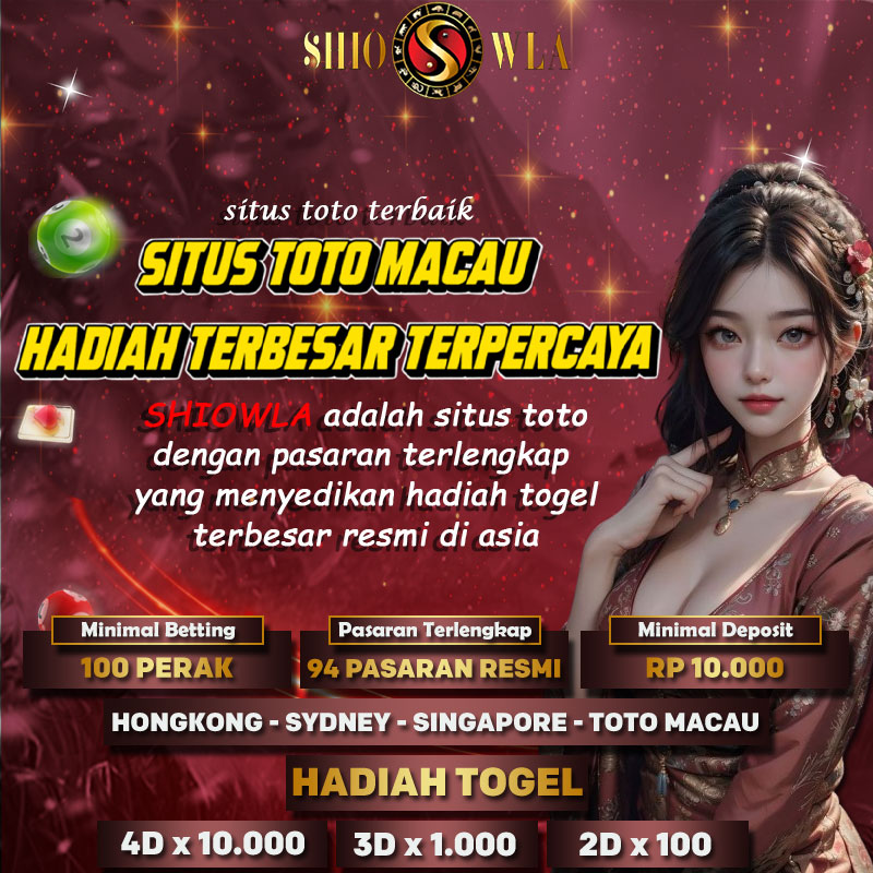 SHIOWLA# Daftar Situs Toto Macau Terbesar Resmi Di Asia Mudah Jackpot