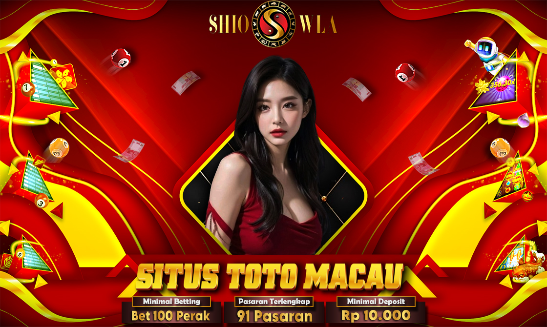 SHIOWLA | Bandar Toto Macau Resmi dengan Hadiah 4D Terbesar